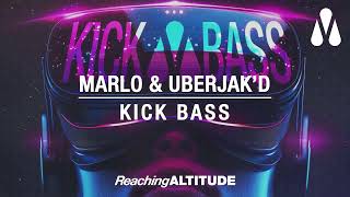 MaRLo amp Uberjakd  Kick Bass [upl. by Adner]