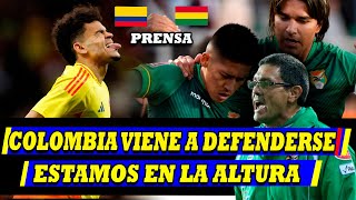 HABLA PRENSA BOLIVIANA DE COLOMBIA Y ASEGURA QUE VA A PROPONER UN JUEGO DEFENSIVO [upl. by Lamrej]