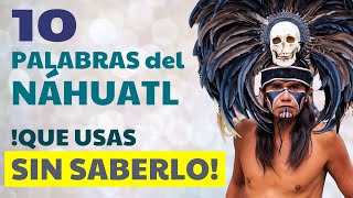 10 palabras de origen NAHUATL que usas a diario en ESPAÑOL 🧐 [upl. by Aned869]