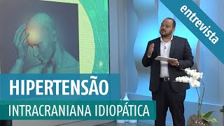 Hipertensão Intracraniana Idiopática ou Pseudotumor Cerebral Quais os Sinais sintomas e tratamento [upl. by Yelsel]