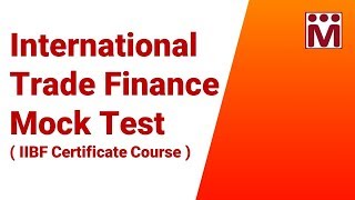 International Trade Finance  IIBF  Certificate Exam Mock Tests [upl. by Avad885]