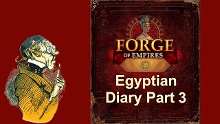 FoEhints Egyptian Diary Part 3 in Forge of Empires [upl. by Mann]