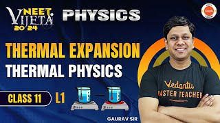 THERMAL EXPANSION  THERMAL PHYSICS L1  ONE SHOT  New NTA Syllabus Gaurav Gupta [upl. by Arad]