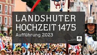 Landshuter Hochzeit 1475  Aufführung 2023 [upl. by Anidan]