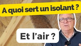 A quoi sert un isolant  Et lair [upl. by Anaer]