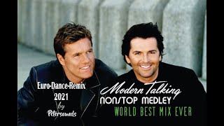 Modern Talking 2021 Nonstop Medley  World Best Mix Ever [upl. by Anabel]