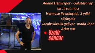 Adana Demirspor  Galatasaray bir fırsat maçı Hermoso ile anlaşıldı 3 yıllık sözleşme [upl. by Noicpecnoc78]