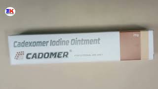 Cadomer Ointment  Cadexomer Iodine Ointment  Cadomer Ointment Uses Benefits Dosage Review [upl. by Sivrahc]