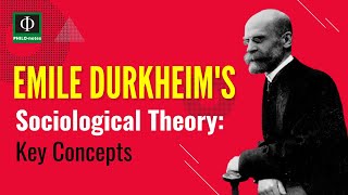 Emile Durkheim’s Sociological Theory Key Concepts [upl. by Nnayrb]