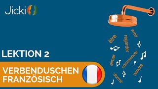 🇫🇷 Französische Verben  Die wichtigsten Französischen Verben konjugieren lernen Lektion 2 [upl. by Sulienroc65]