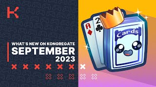 Whats New on Kongregate  September 2023 [upl. by Banks]