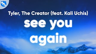 Tyler The Creator  See You Again Clean  Lyrics feat Kali Uchis [upl. by Yespmed]