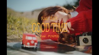 RAU DEF  GOOD TIME feat PUNPEE [upl. by Edrei]