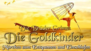 Die Goldkinder  KHM 085  Hörbuch deutsch Märchen der Brüder Grimm für Kinder und Erwachsene [upl. by Heinrick]