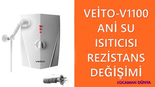 Veito V1100  Veito V1100 Elektrikli Şofben Rezistans Değişimi  Şofben Rezistans Değişimi [upl. by Marka704]