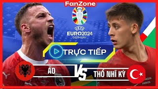 Trực tiếp Euro 2024  Áo  Thổ Nhĩ Kỳ  Livestream từ fanzone [upl. by Nyrad]