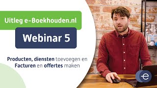 Cursus online boekhouden met eBoekhoudennl  Webinar 5 van 6 [upl. by Amihc]