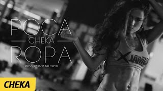 Poca Ropa  Cheka  Video Letra HD [upl. by Keely947]