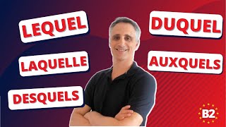 Les PRONOMS RELATIFS COMPOSÉS  LEQUEL DUQUEL AUQUEL AUXQUELLES etc [upl. by Nikos]