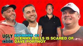 Ep 41  Glenny Balls Is Scared Of Dave Portnoy [upl. by Sitnalta]