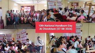 10th National Handloom Day 2024  Chowkham Handloom Cluster  Arunachal Pradesh  vlog 71 [upl. by Ahtreb]