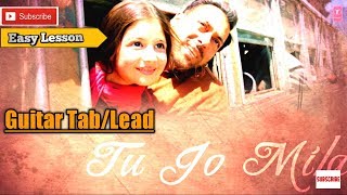 Tu Jo Mila Guitar TabLead  Bajrangi Bhaijaan [upl. by Plath]