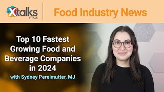 Top 10 Fastest Growing Food and Beverage Companies in 2024 [upl. by Popele]