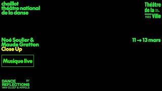 Noé Soulier  CNDC dAngers amp Maud Gratton  Close Up [upl. by Publius]