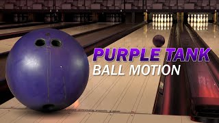 Purple Tank  Ball Motion Video [upl. by Lotti29]