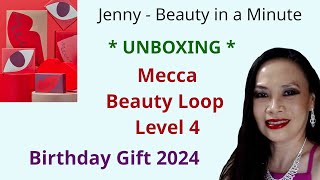 Mecca Beauty Loop Birthday Gift  Level 4  2024 [upl. by Aurilia645]