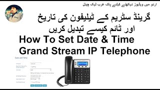 Grand Stream Date amp Time setting in GXP1625 Phone  GrandStream k Phone ka Time amp Date set kry [upl. by Bennir]