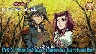 YuGiOh  Master Duel Season 34 Synchron Deck Road to Master Rank [upl. by Loretta]