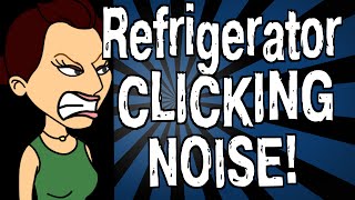 My Refrigerator is Making a Clicking Noise [upl. by Aleusnoc34]