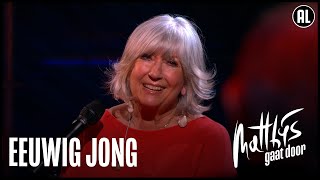 Willeke Alberti – Eeuwig Jong  Matthijs Gaat Door [upl. by Felizio]