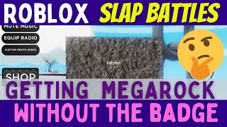 Getting MEGAROCK badge in Slap Battles  ROBLOX [upl. by Chirlin670]