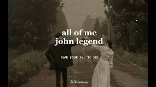 johnlegend  all of me slowed amp reverb  lyrics [upl. by Ivetts]