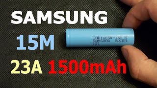 Samsung 15M  high drain 18650 Liion battery discharge capacity test [upl. by Limann]