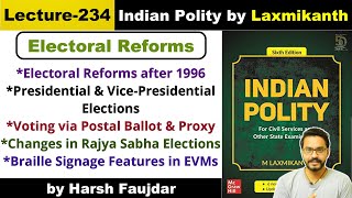 L234 Electoral Reforms after 1996 Proxy amp Postal Ballot RS Elections  Polity by Laxmikanth UPSC [upl. by Airasor250]