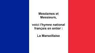 Hymne national français en entier  La Marseillaise [upl. by Eanod]