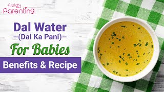 Healthy Baby Food  Dal Lentil Water for Babies [upl. by Consalve202]