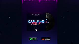 Car Jams Vol 2  Deejay JSG Sponsored By Prism Media Lab [upl. by Ferwerda]