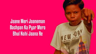 Bachpan Ka Pyaar Lyrics Badshah Sahdev Dirdo Aastha Gill Rico [upl. by Nauj]