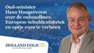 Hans Hoogervorst oudminister over de Europese schuldenfabriek en optie euro te verlaten [upl. by Eachelle]