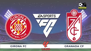 Girona FC vs Granada CF  La Liga Full Match  4K60FPS PC Gameplay  EA FC24 [upl. by Nnylcaj622]