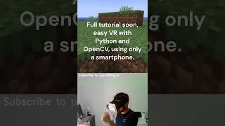 Minecraft in Virtual Reality Using Python and OpenCV minecraft motiondetection opencv python [upl. by Home467]