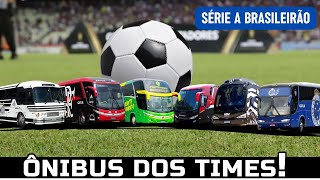 OS ÔNIBUS DE TODOS OS 20 TIMES DE FUTEBOL BRASILEIRÃO SÉRIE A 2023  ÔNIBUS NOVOS E ANTIGOS [upl. by Flori]