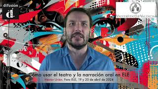 Cómo usar el teatro y la narración oral para la enseñanza del idioma español con Héctor Urién Foro [upl. by Adnahs]