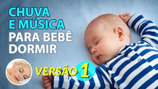 Som de CHUVA e MÚSICA para BEBÊ DORMIR RÁPIDO 2h00 [upl. by Eilrahs]