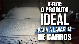 VFloc  O produto ideial para a lavagem de carros [upl. by Gobert127]