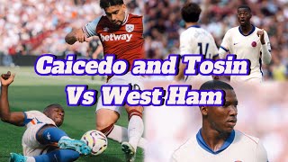 Chelsea News  Moises Caicedo Vs West Ham  Tosin Adarabioyo Vs West Ham  what a performance [upl. by Lacy663]